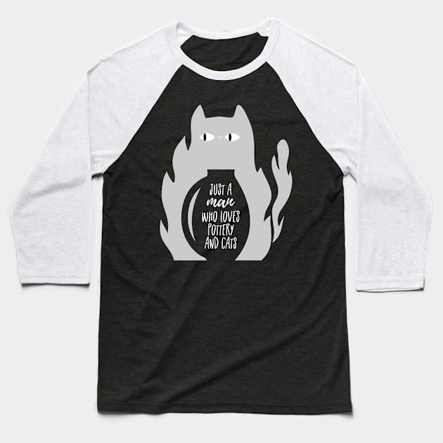 A man who loves pottery and cats Baseball T-Shirt by Teequeque